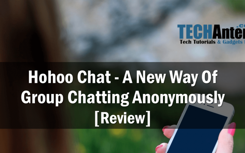 HoHoo Chat - A New Way of Group Chatting Anonymously [Review]