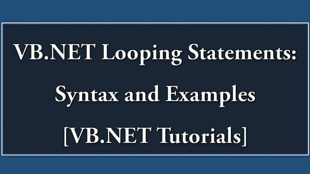 VB.Net looping statements